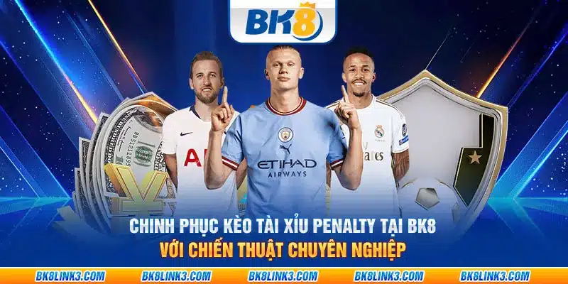 Chinh phục kèo Tài Xỉu Penalty tại Net88 với chiến thuật chuyên nghiệp